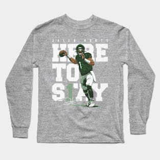 Jalen Hurts Philadelphia Here To Stay Long Sleeve T-Shirt